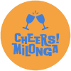 Cheers! Milonga