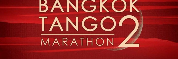BANGKOK TANGO MARATHON 2