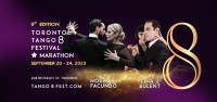 TORONTO TANGO 8 FESTIVAL . MARATHON