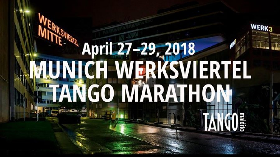 Munich Werksviertel Tango Marathon