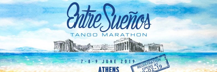 Entre Suenos Tango Marathon 7.8.9 June 2019 Athens - Greece