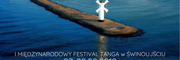 I International Tango Festival in Swinoujscie - Poland