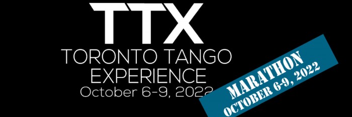 Toronto Tango Experience Marathon 2022