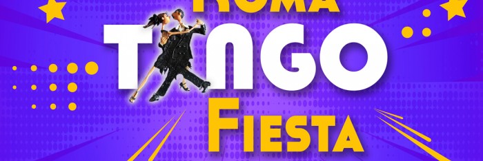 Roma Tango Fiesta 5th weekend