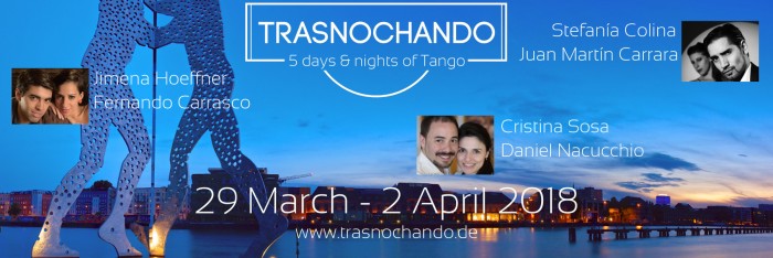 Trasnochando 5 days nights of tango 29 March 2 April 2018