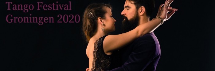 Tango Festival Groningen 2020 - CANCELLED