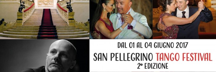2 San Pellegrino Tango Festival 2017 01 04 giugno