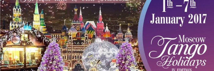 Moscow Tango Holidays 1-7 January 2017