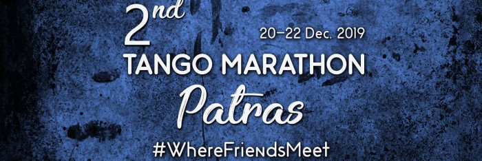 2nd Tango Marathon Patras   20-22 Dec 2019