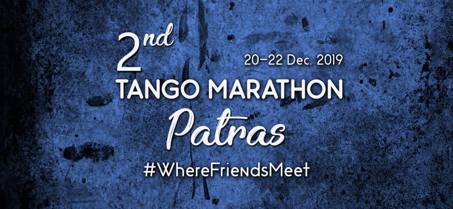 2nd Tango Marathon Patras   20-22 Dec 2019