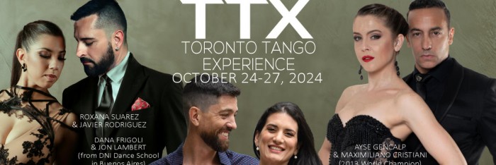 Toronto Tango Experience Festival October 24-27, 2024