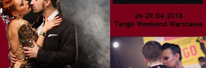 Tango Weekend 26-29.04.2018 Warszawa