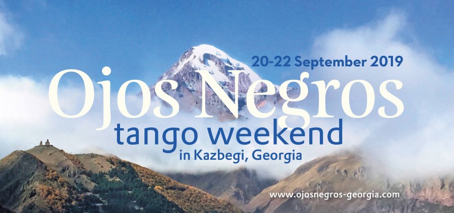 Ojos Negros Tangoweekend in Kazbegi, Georgia - 2nd Edition
