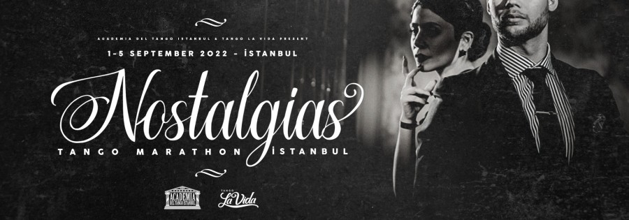 Nostalgias Tango Marathon Istanbul