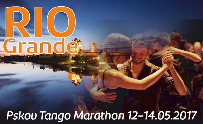 flyer image for RioGrande Pskov Tango Marathon, May 12-14, 2017