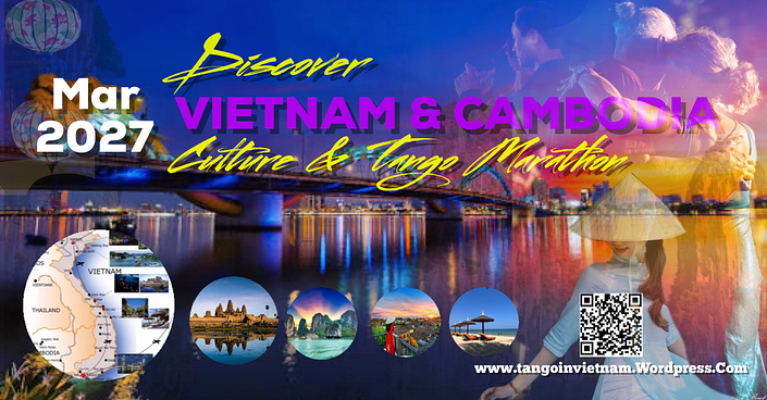 flyer image for Discover Vietnam & Cambodia Culture and Tango Marathon