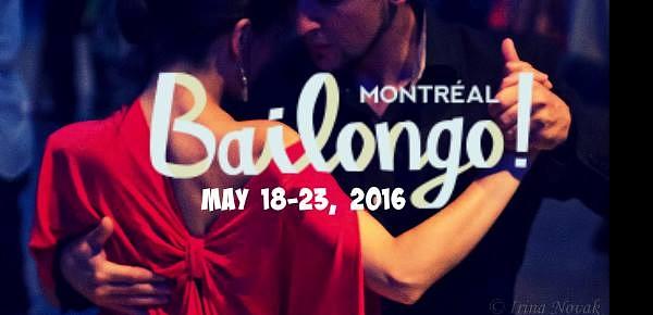 flyer image for Bailongo Montreal Festival de Tango