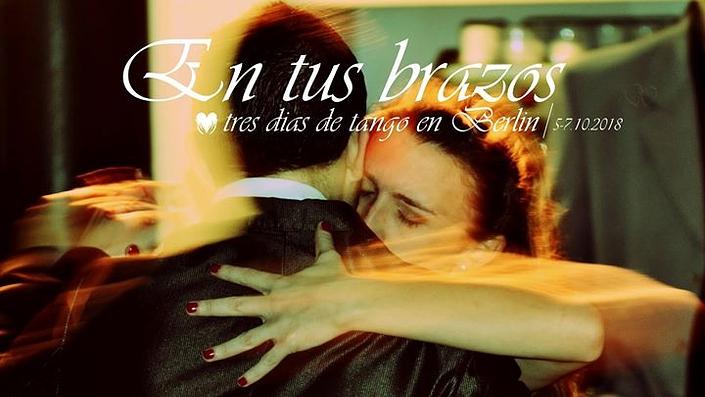 flyer image for En Tus Brazos 3 Dias de Tango en Berlin
