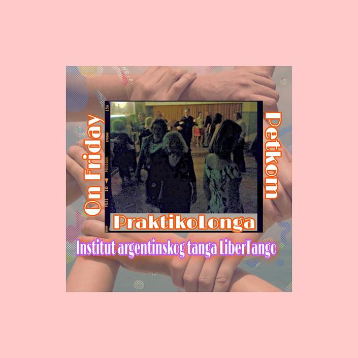 flyer image for PraktikoLonga and milonga, Zagreb