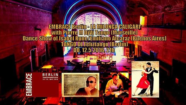 flyer image for EMBRACE Berlin 2016 - LA GRAN MILONGA CALIGARI