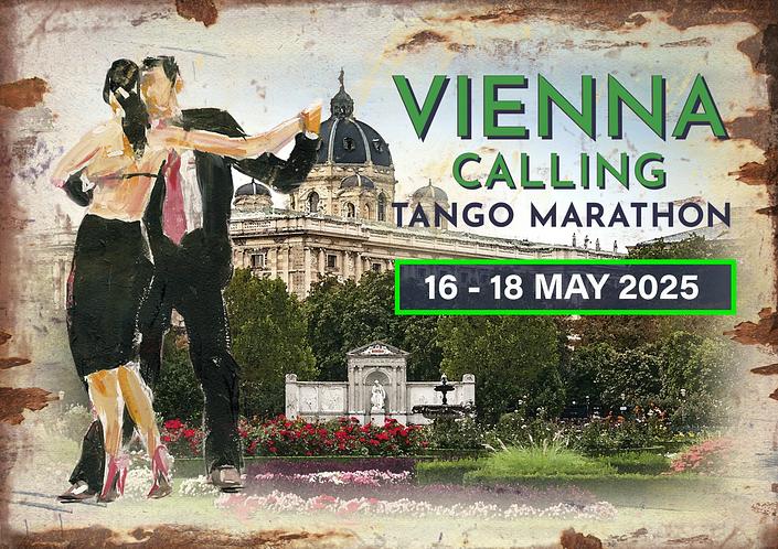 flyer image for 14th Vienna Calling Tango Marathon 2025 Spring Edition