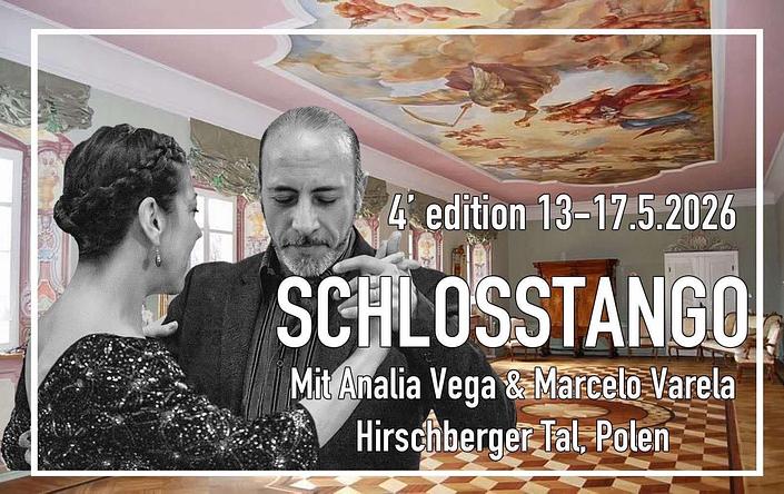 flyer image for TANGOHOLIDAYS - SCHLOSSTANGO MIT ANALIA VEGA MARCELO VARELA