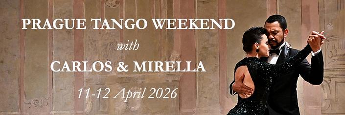 flyer image for PRAGUE TANGO WEEKEND WITH CARLOS AND MIRELLA 11-12 APR 2026